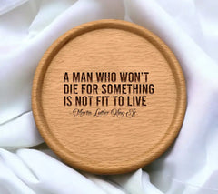 MLK Quote - A Man Who Wont Die For Something... SVG Design SVG