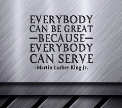 MLK Everybody Can Be Great SVG Design - Inspirational Quote SVG