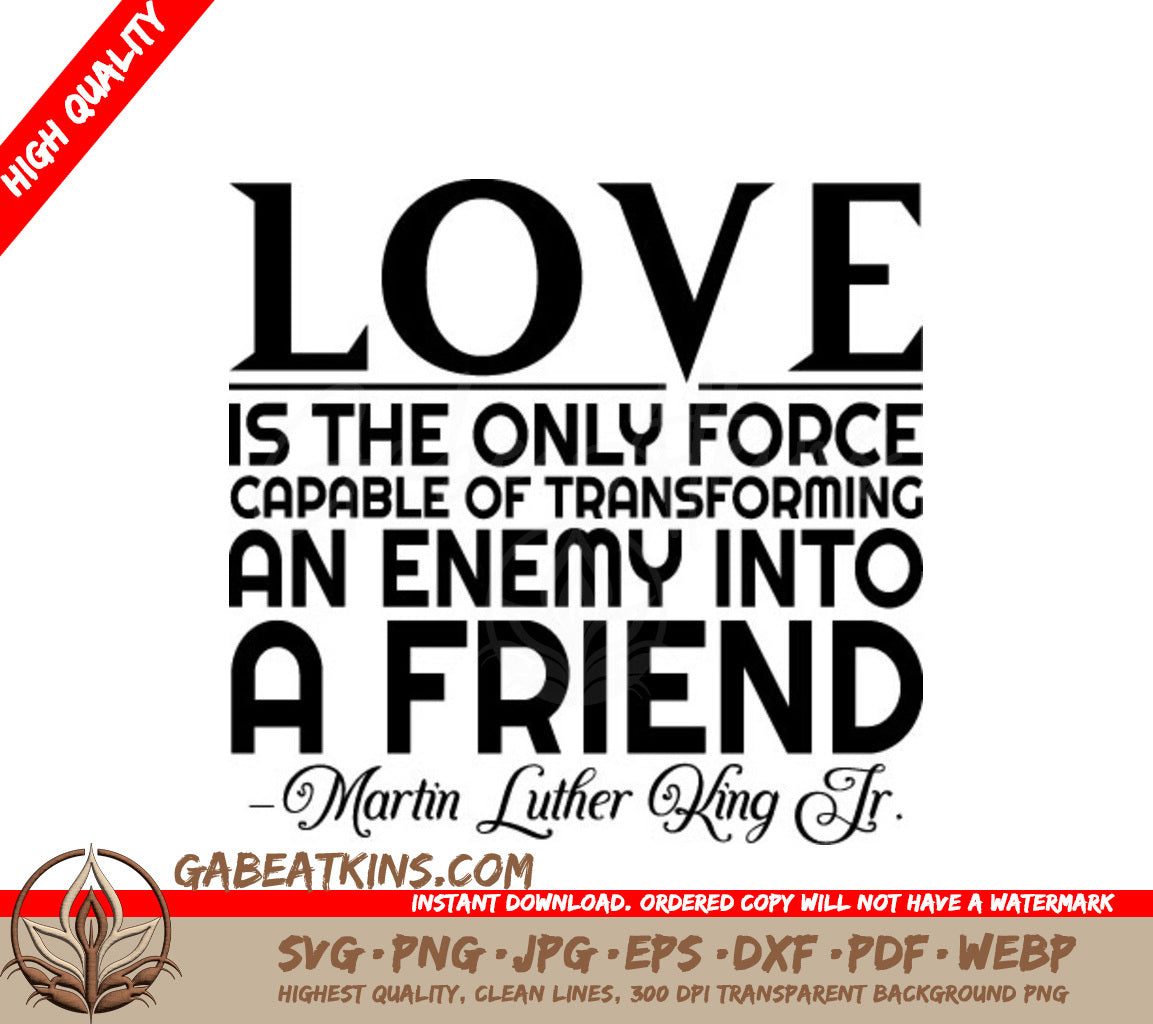 Love Is The Only Force SVG - MLK Inspired Quote Design SVG