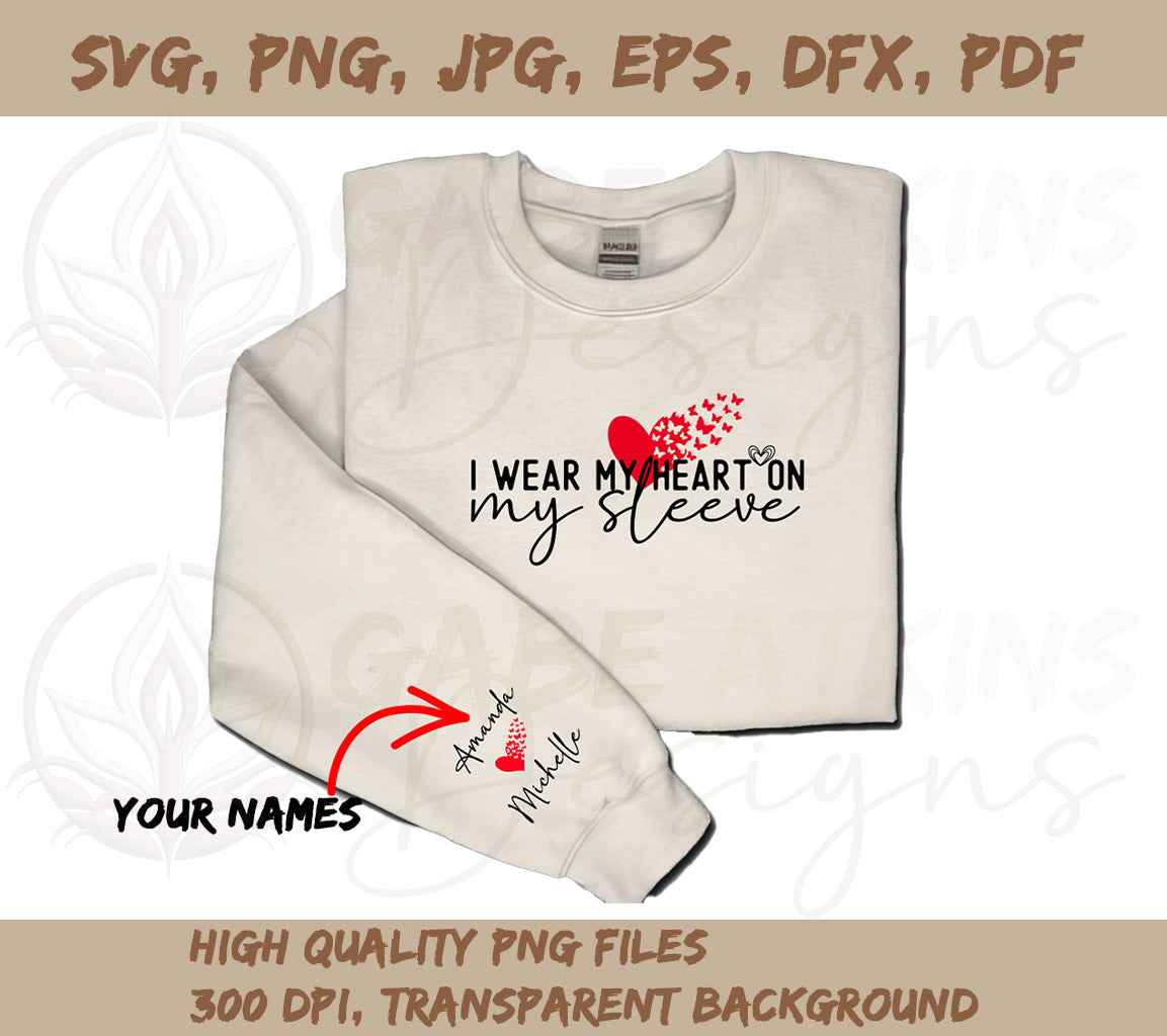 I Wear My Heart On My Sleeve Svg and Png files | Custom Children's Nam | Sleeve Svg