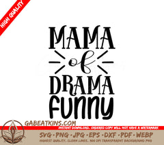 Funny Mama Drama SVG Design SVG