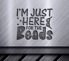 Mardi Gras Im Just Here For The Beads Green & Purple SVG Design SVG