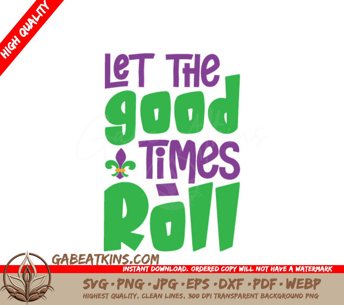Mardi Gras Let The Good Times Roll SVG - Green & Purple Sign SVG
