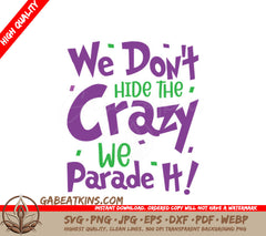 Mardi Gras Parade The Crazy SVG - Purple & Green Sign SVG