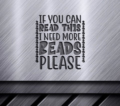 If You Can Read This, I Need More Beads Mardi Gras SVG Design SVG