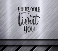 Your Only Limit is You SVG Design Bundle SVG
