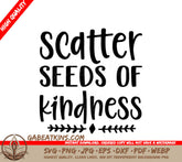 Scatter Seeds of Kindness SVG - Sign SVG