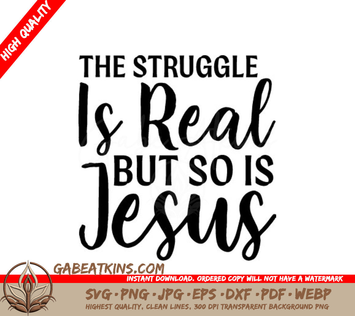 The Struggle Is Real But So Is Jesus SVG Bundle SVG
