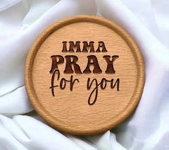 Imma Pray For You SVG - Funny Christian Design SVG