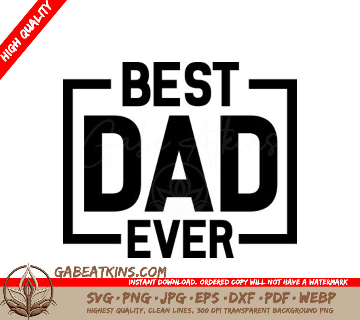 Best Dad Ever SVG Cut File -  Design Design SVG