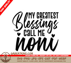 My Greatest Blessings Call Me Noni SVG Bundle - Grandma & Noni Designs SVG