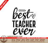 Best Teacher Ever SVG Bundle -  Teacher Appreciation Gift Design SVG