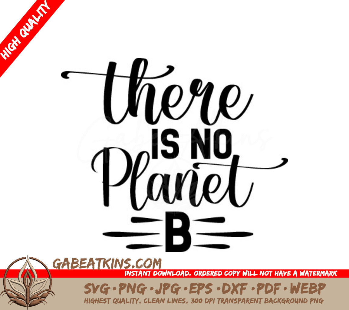 There Is No Planet B - Earth Day SVG Bundle SVG