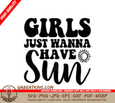 Girls Just Wanna Have Sun SVG Bundle -  Sign Design SVG