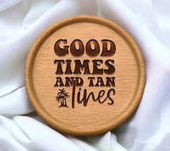 Good Times & Tan Lines - SVG Design SVG
