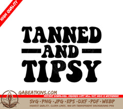 ## Tanned & Tipsy Design SVG - Summer Bundle SVG