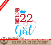 Birthday Girl SVG Bundle Red & Blue Sign, 22 & 14 Years Old SVG
