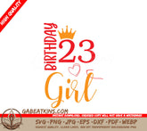 Birthday Girl with Crown & Number 23 SVG Bundle - Digital Download SVG