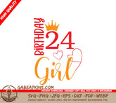 24th Birthday Girl SVG Bundle Crown, Hearts & More (9327356) SVG
