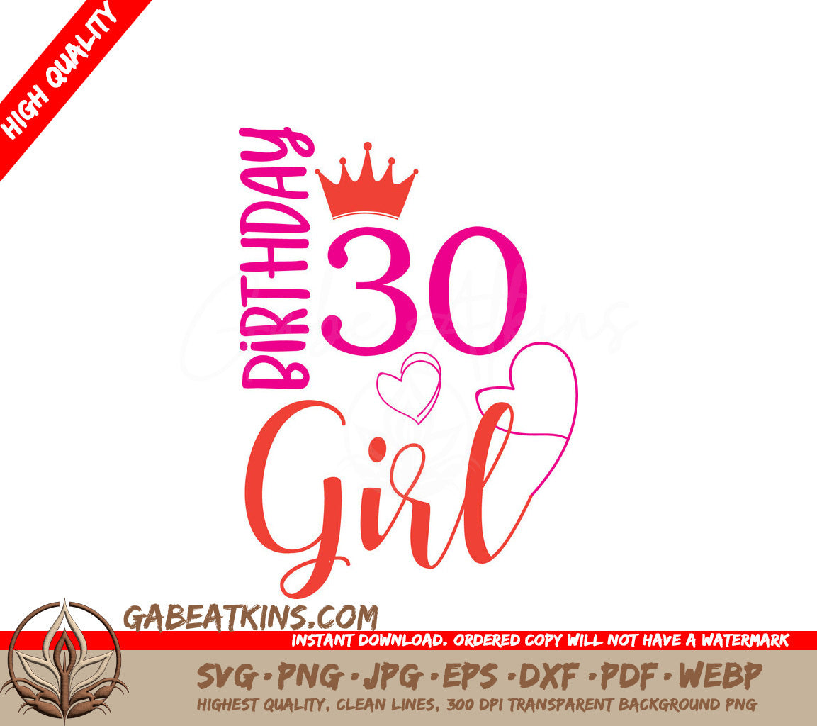 30th Birthday Girl SVG Bundle Crown, Hearts, & More! (9327356) SVG