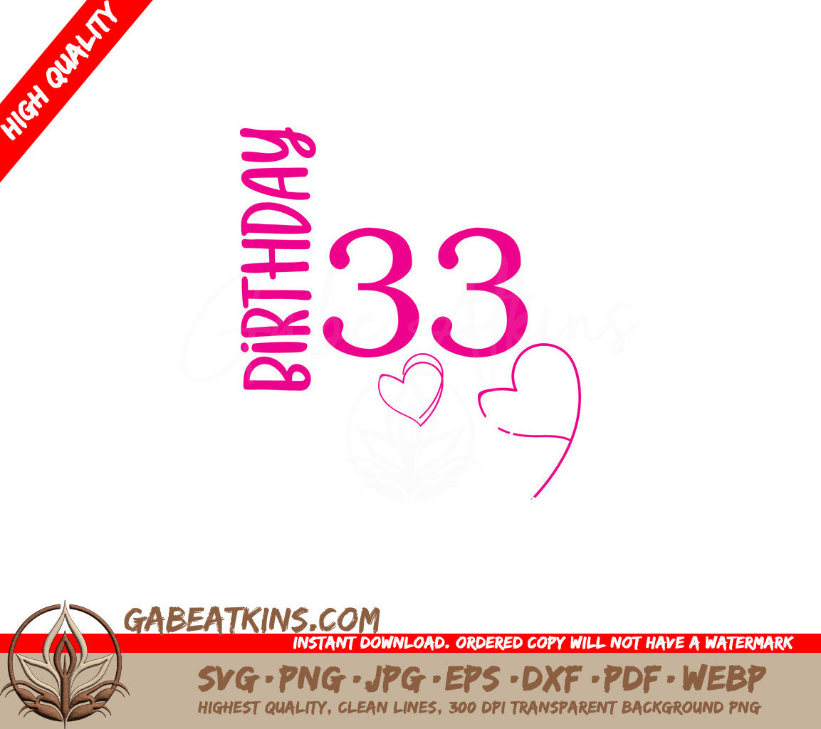 ##  33rd Birthday Girl SVG with Hearts - Digital Cut File SVG