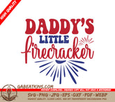 Daddys Little Firecracker - Red, White & Blue SVG for Memorial Day SVG