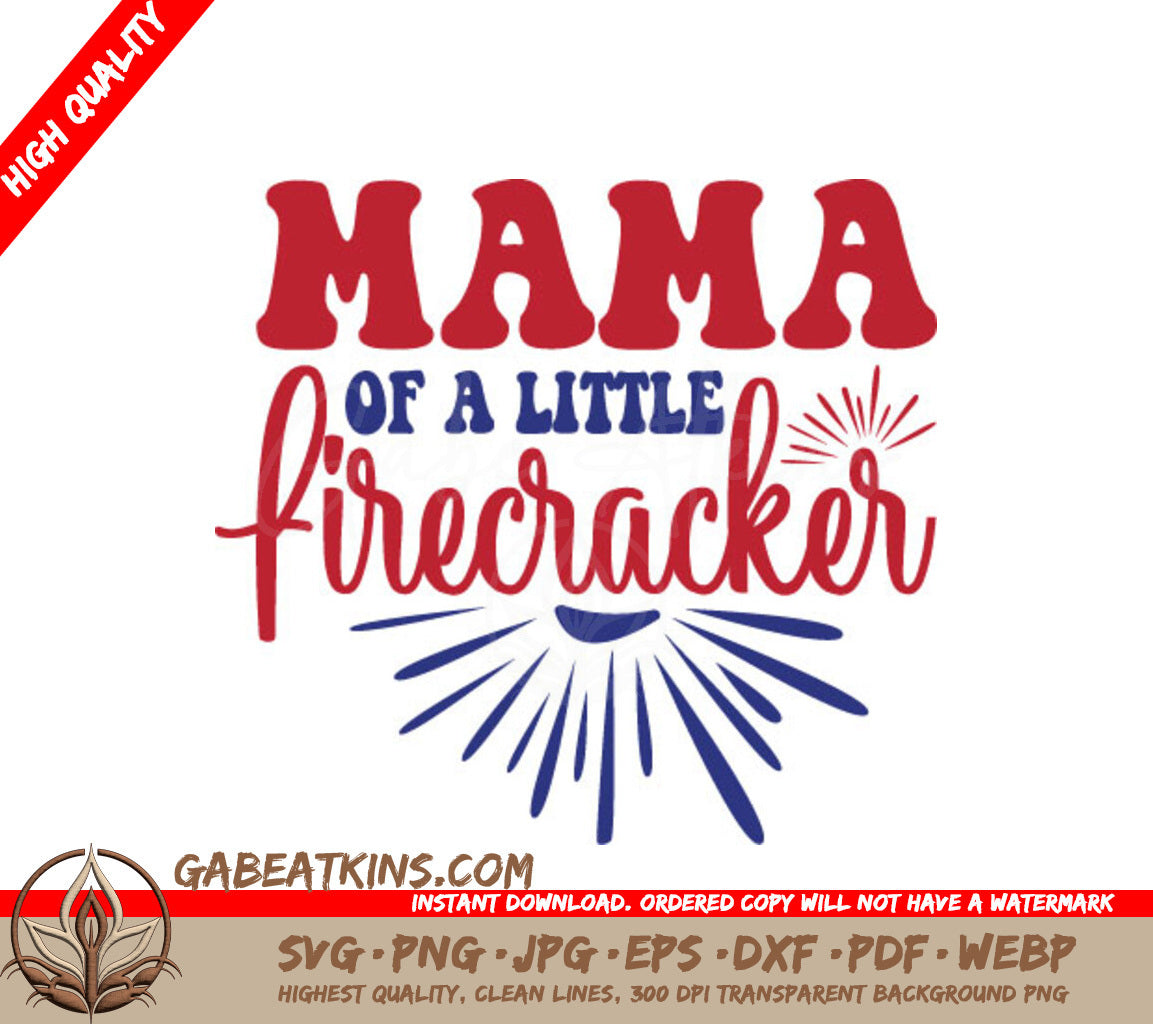Mama of a Little Firecracker SVG - Red, White & Blue Patriotic Design SVG