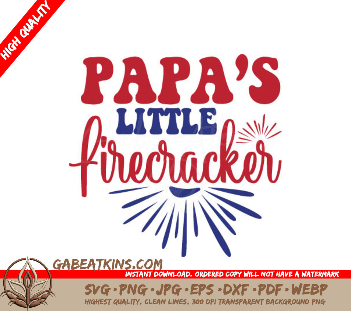 Papas Little Firecracker SVG - Red, White, & Blue Memorial Day Design SVG