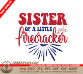 Sister of a Little Firecracker Red, White & Blue SVG - Memorial Day Design SVG