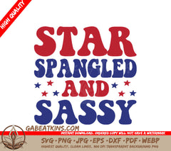 Star Spangled & Sassy Red, White & Blue SVG - Memorial Day Design SVG