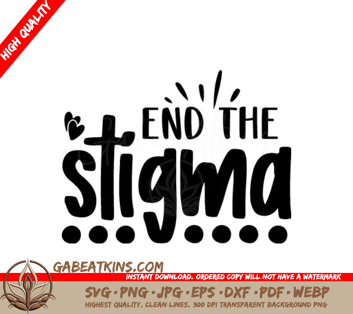 End The Stigma Design SVG - Mental Health Awareness SVG