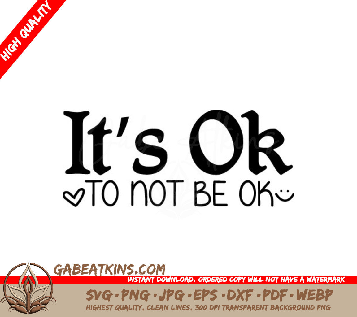 Its Okay to Not Be Okay SVG Design - Mental Health Awareness SVG