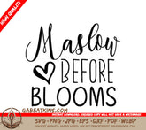 Maslow Before Blooms SVG - Sign with Heart SVG