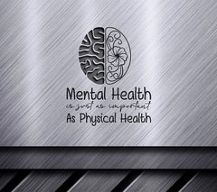 Mental Health Awareness SVG - Just as Important as Physical Health SVG