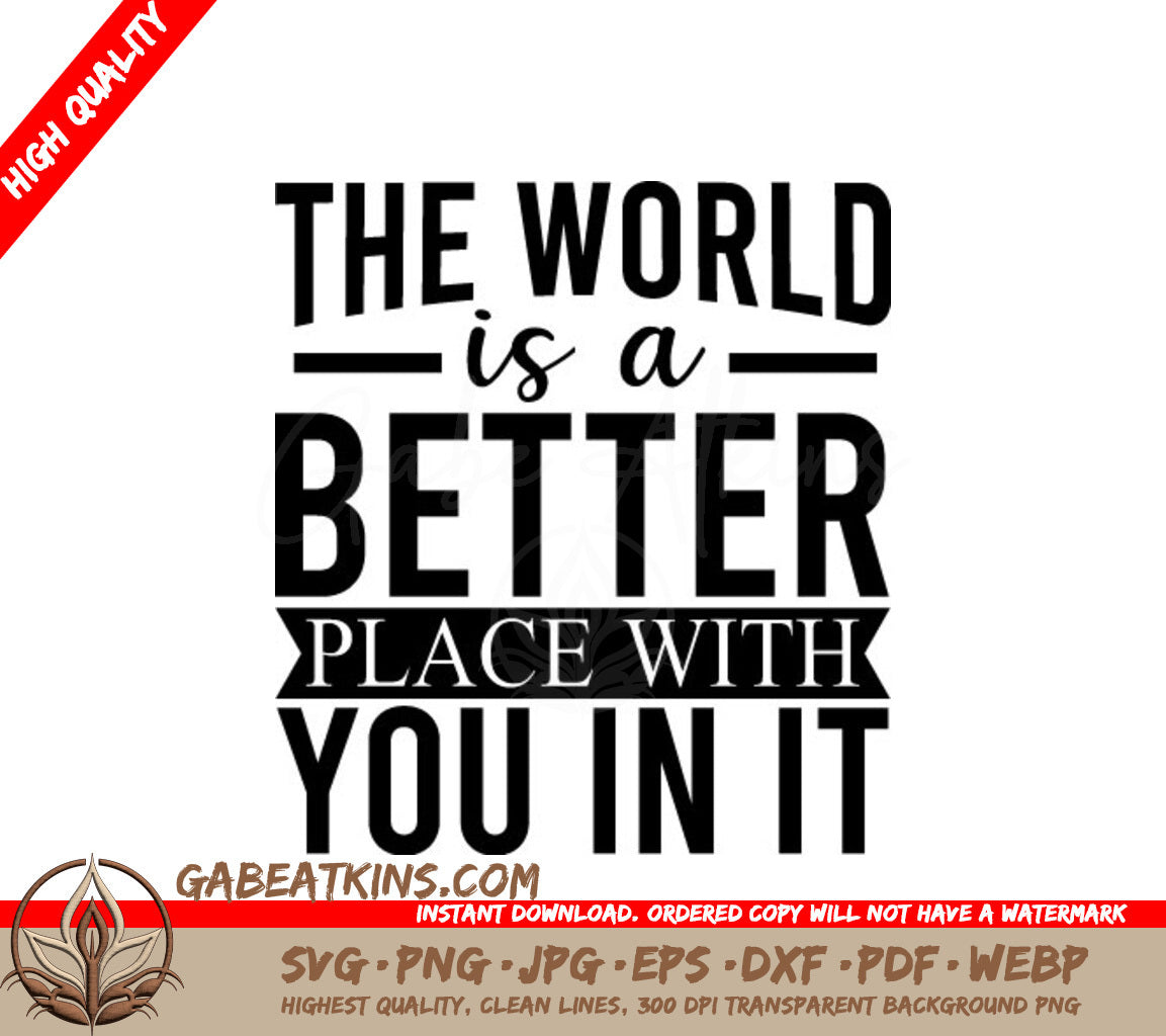 The World Is A Better Place With You In It - Mental Health SVG Design SVG