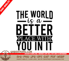 The World Is A Better Place With You In It - Mental Health SVG Design SVG
