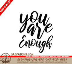You Are Enough SVG - Mental Health Affirmation Design SVG