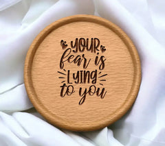 Your Fear Is Lying To You Quote SVG - Mental Health Design SVG
