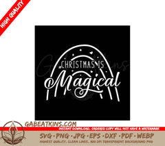 ## Christmas Is Magical Rainbow SVG - Merry Christmas Lettering Design SVG