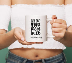 Coffee First Mom Later SVG - Sign with Coffee Cup SVG