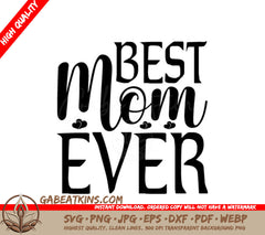 Best Mom Ever SVG - Heart Design SVG