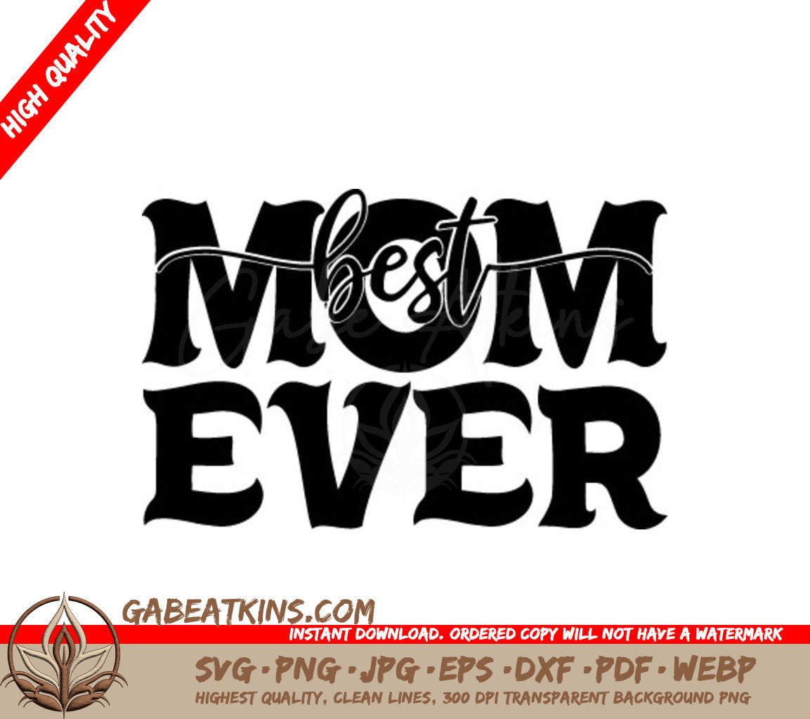 Best Mom Ever Silhouette SVG - Design SVG