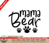 Mama Bear Design SVG with Paw Prints - Mom Design SVG