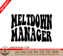 Meltdown Manager SVG Design for Moms SVG