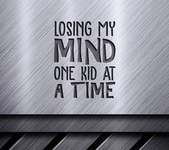 ## Losing My Mind One Kid At A Time - SVG Design for Moms SVG
