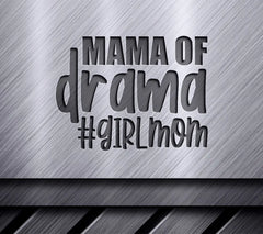 Mama of Drama Girl Mom SVG - Design SVG
