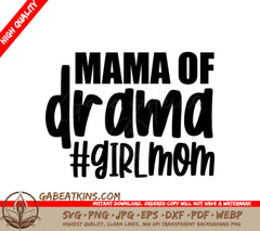 Mama of Drama Girl Mom SVG - Design SVG