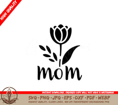 Moms Flower Blooms Digital Product in SVG