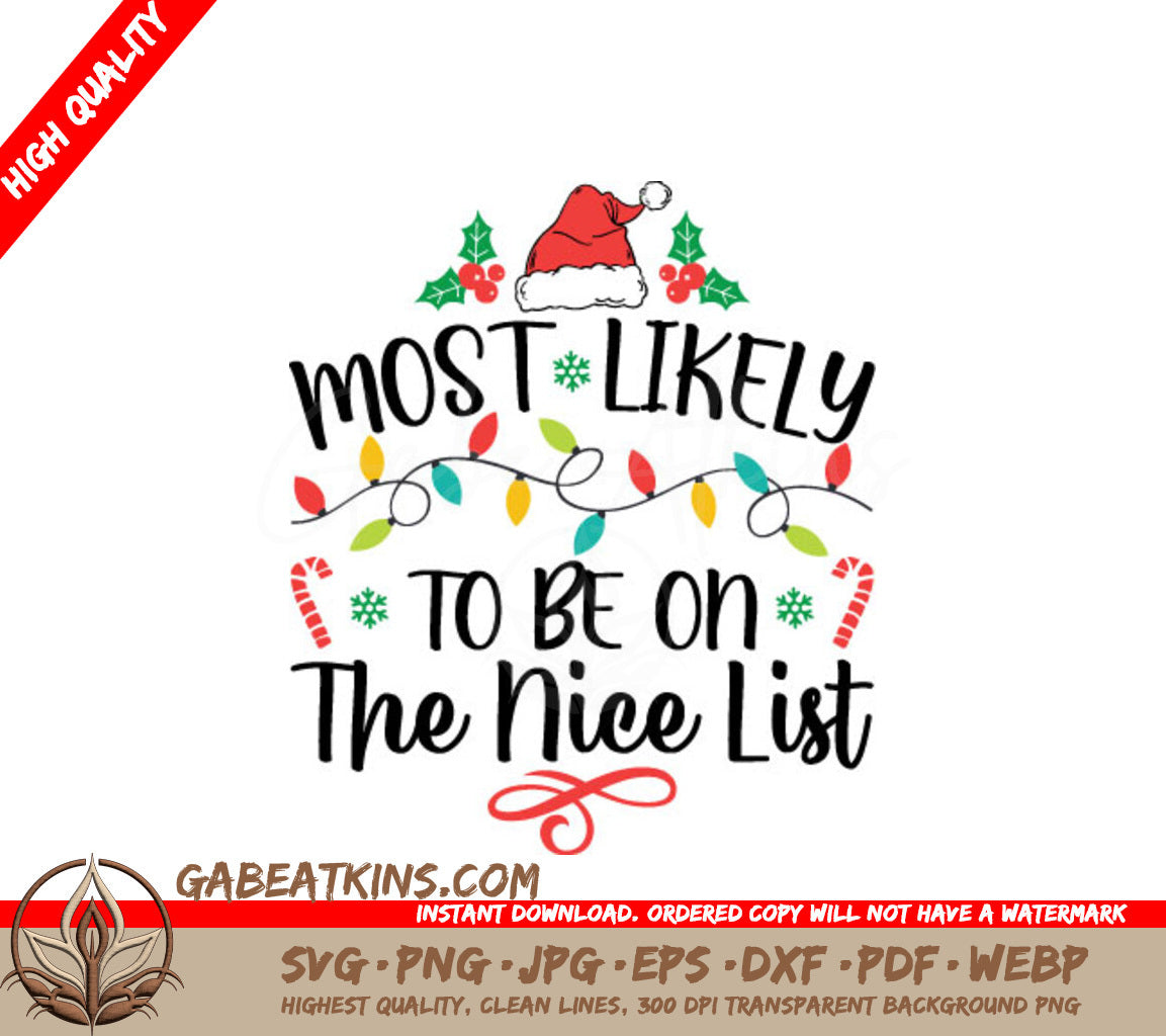 Most Likely To Be On The Nice List SVG - Christmas Lights & Candy Canes SVG