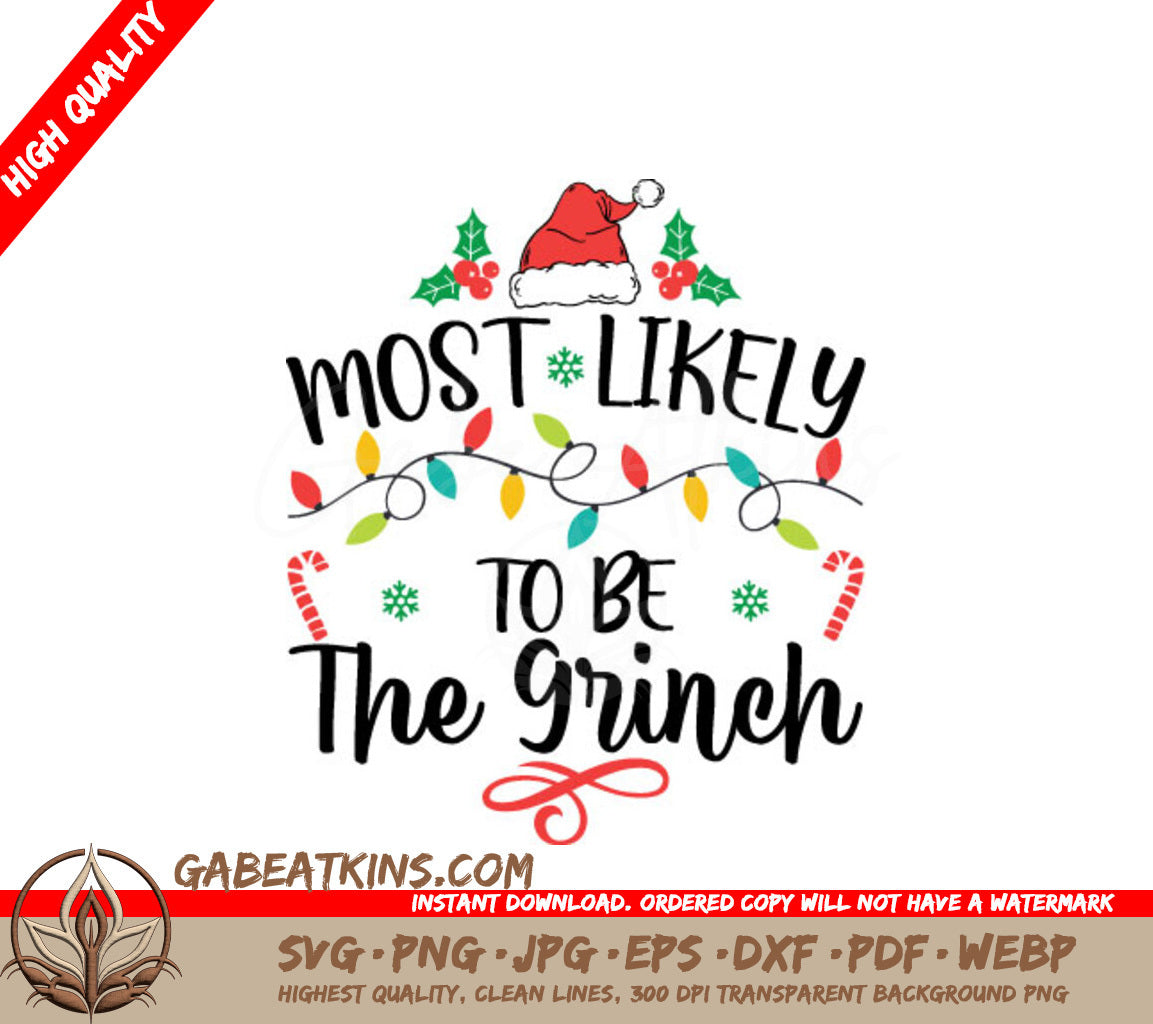 Most Likely To Be The Grinch Christmas SVG - Shirt Design with Lights & Candy Canes SVG